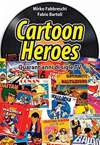 Cartoon Heroes - Quarant'anni di sigle tv